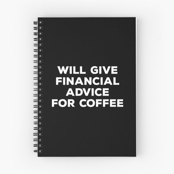 Item preview, Will Give Financial Advice For Coffee designed and sold by teesaurus.