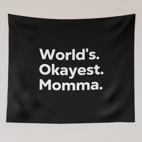 Item preview, World's Okayest Momma designed and sold by kindxinn.