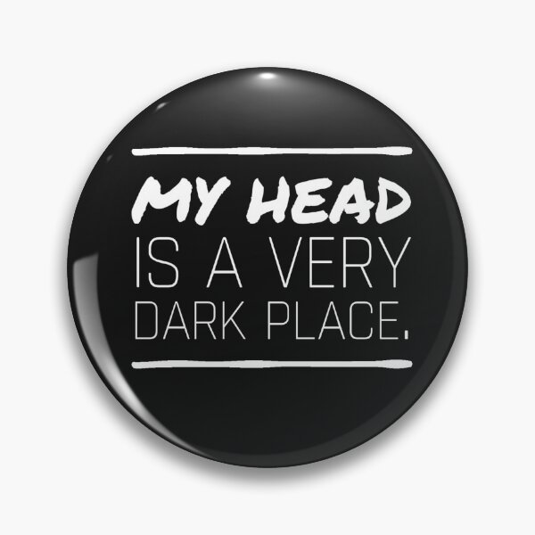Item preview, MY HEAD IS A VERY DARK PLACE designed and sold by Txxmstore.