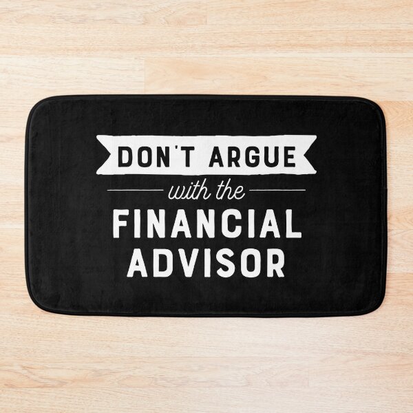 Item preview, Don't Argue With The Financial Advisor designed and sold by teesaurus.