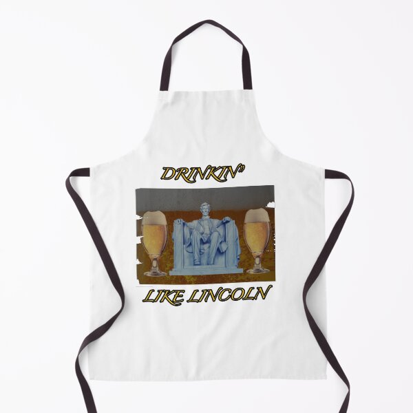 Item preview, Drinkin Like Lincoln - 4th July Drinking Abraham Lincoln designed and sold by NEW-YORK-STYLE.