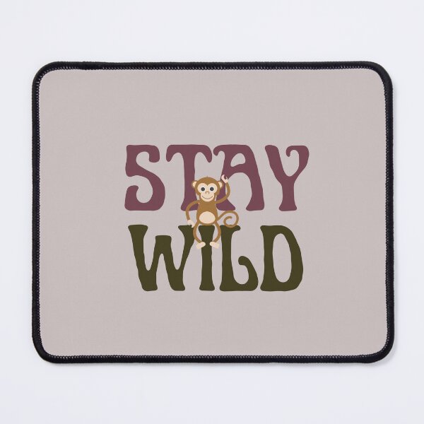 Item preview, Stay Wild designed and sold by Designza1.