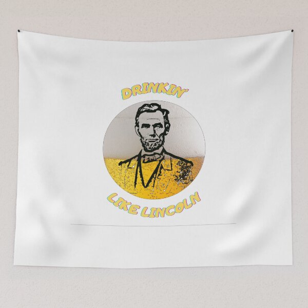 Item preview, Drinkin Like Lincoln - 4th July Drinking Abraham Lincoln designed and sold by NEW-YORK-STYLE.
