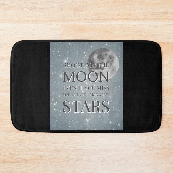 Item preview, Shoot for the moon, even if you miss you'll land among stars designed and sold by JHcolors.