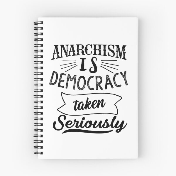 Item preview, Anarchism is democracy taken seriously designed and sold by TheFoolsGallery.
