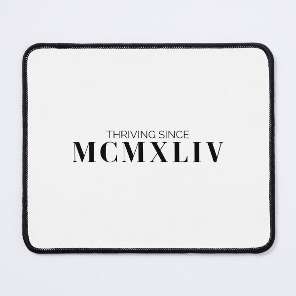Item preview, Thriving since 1944 (black font) designed and sold by my-wanderlustjo.