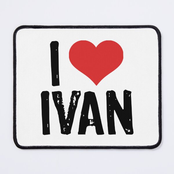 Item preview, I Love Ivan designed and sold by The "I Love Everything" Shop.