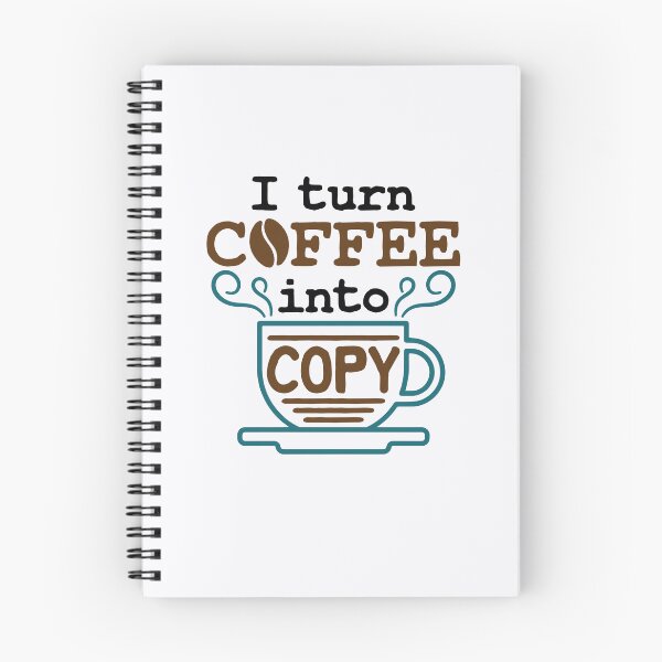 Item preview, I Turn Coffee into Copy Journalist News Reporter designed and sold by jaygo.