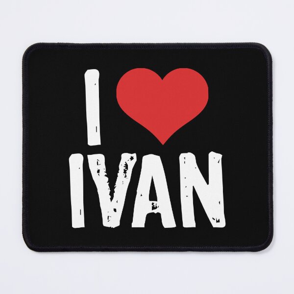 Item preview, I Love Ivan designed and sold by The "I Love Everything" Shop.