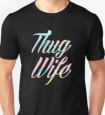 Thug Wife Life Unisex T-Shirt