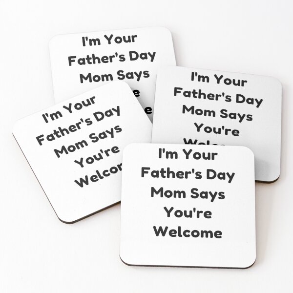 Item preview, I'm Your Father's Day Gift Mom Says You're Welcome-Funny Father's Day Gift- Daddy Joke-Fathers Day Outfit Children designed and sold by kingstorre.