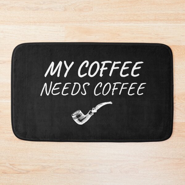 Item preview, my coffee needs coffee designed and sold by Txxmstore.