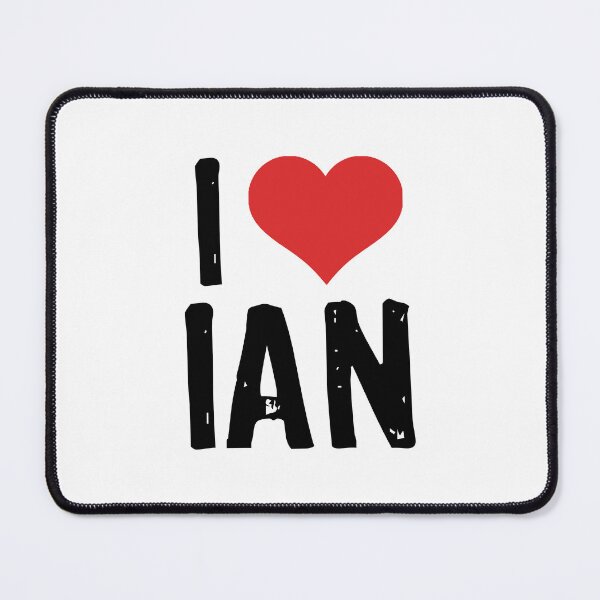Item preview, I Love Ian designed and sold by The "I Love Everything" Shop.