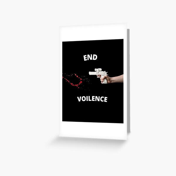 end gun voilence Greeting Card