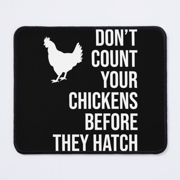 Item preview, Don't count your chickens designed and sold by grmcclure.