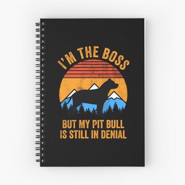 Item preview, I'm Boss But My Pit Bull Still In Denial designed and sold by Guarddogdrive.