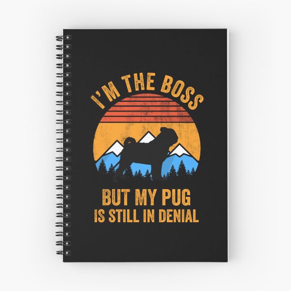 Item preview, I'm Boss But My Pug Still In Denial designed and sold by Guarddogdrive.