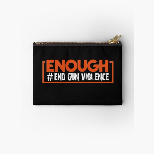 Item preview, Enough is enough, End Gun Violence, gun violence  Awareness day Wear Orange designed and sold by yxmi21.