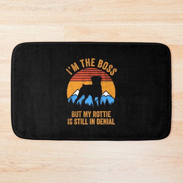 Item preview, I'm Boss But My Rottweiler Rottie Still In Denial designed and sold by Guarddogdrive.
