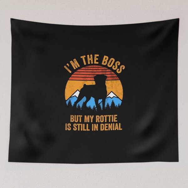 Item preview, I'm Boss But My Rottweiler Rottie Still In Denial designed and sold by Guarddogdrive.