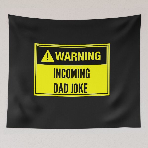 Item preview, Warning Incoming Dad Joke designed and sold by WindPop.