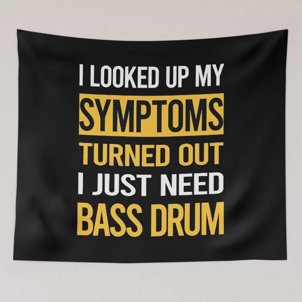 Item preview, Funny My Symptoms Bass Drum designed and sold by kerry8d7dlaurie.