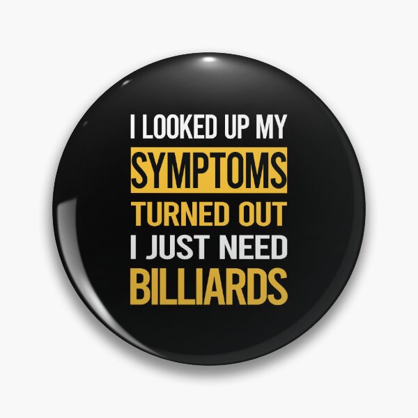 Item preview, Funny My Symptoms Billiards designed and sold by kerry8d7dlaurie.