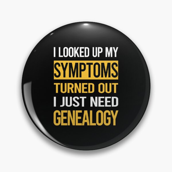 Item preview, Funny My Symptoms Genealogy Genealogist designed and sold by kerry8d7dlaurie.