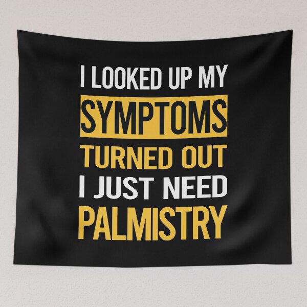 Item preview, Funny My Symptoms Palmistry Palmist Palm Reading Reader Fortune Telling Teller designed and sold by kerry8d7dlaurie.