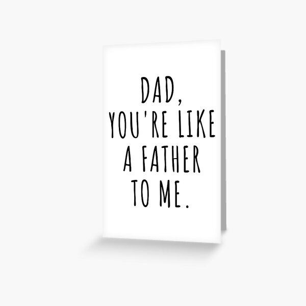 Item preview, Dad You're Like A Father To Me Funny Father's Day Sarcastic Saying designed and sold by faithinkindness.