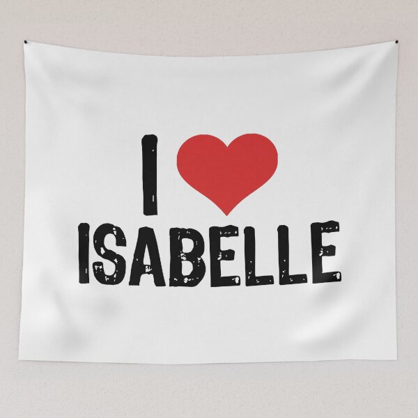 Item preview, I Love Isabelle designed and sold by The "I Love Everything" Shop.