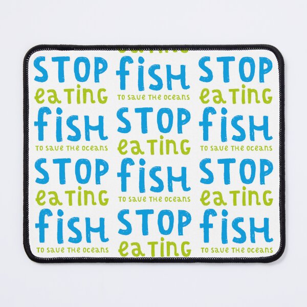 Item preview, STOP EATING FISH (TO SAVE THE OCEANS) designed and sold by Clifford Hayes.