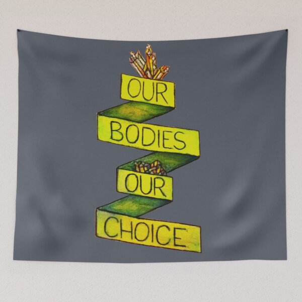 Item preview, "Our bodies, Our Choice" designed and sold by Repealist.
