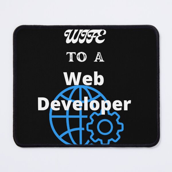 Item preview, Wife To A Web Developer designed and sold by SolSel ⭐⭐⭐⭐⭐.