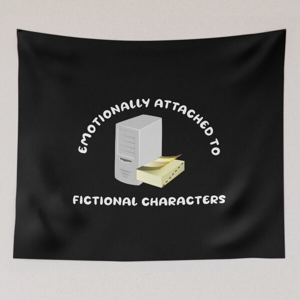 Item preview, Emotionally attached to fictional characters | Funny Reading Quote with Goofy Rounded Font and Computer and Book designed and sold by SomeDesignThing.