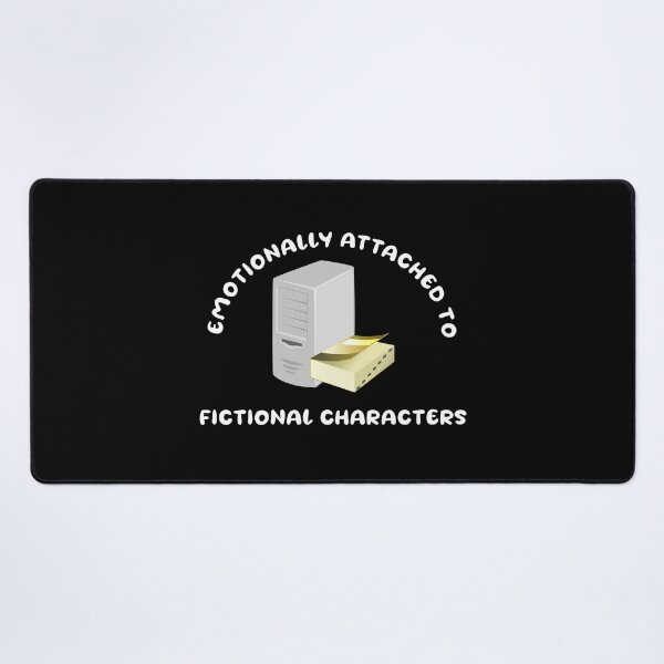 Item preview, Emotionally attached to fictional characters | Funny Reading Quote with Goofy Rounded Font and Computer and Book designed and sold by SomeDesignThing.