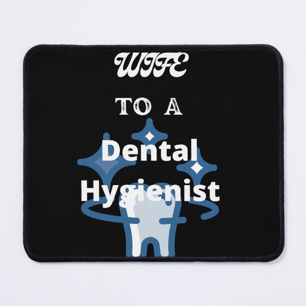 Item preview, Wife To A Dental Hygienist designed and sold by SolSel ⭐⭐⭐⭐⭐.