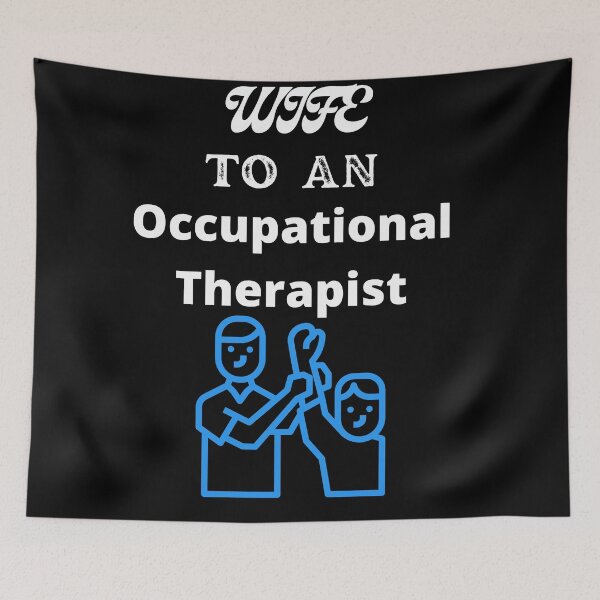Item preview, Wife To An Occupational Therapist designed and sold by SolSel ⭐⭐⭐⭐⭐.