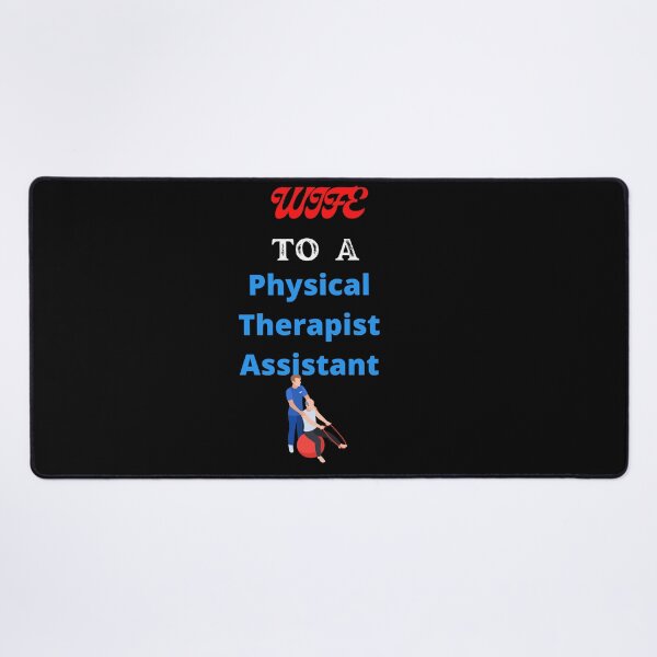 Item preview, Wife To A Physical Therapist Assistant designed and sold by SolSel ⭐⭐⭐⭐⭐.