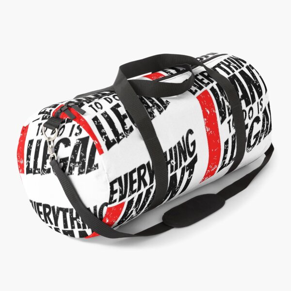 Item preview, EVERYTHING I WANT TO DO IS ILLEGAL designed and sold by lukas69graphic.