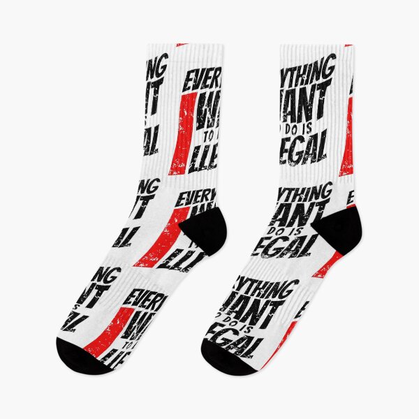 Item preview, EVERYTHING I WANT TO DO IS ILLEGAL designed and sold by lukas69graphic.