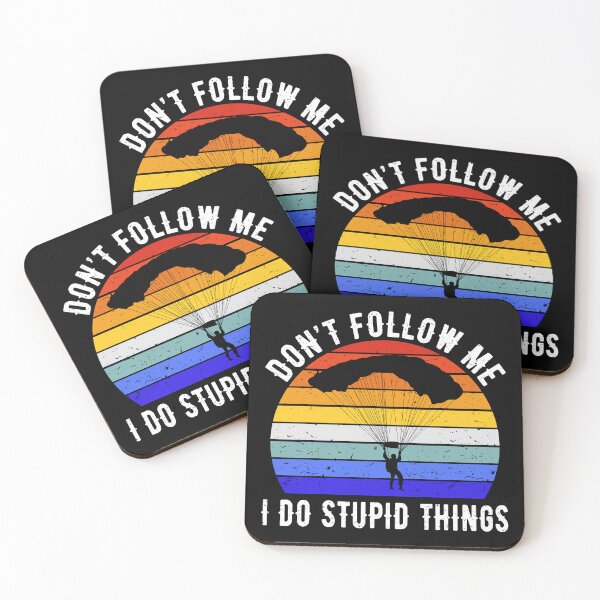 Item preview, Don't Follow Me I Do Stupid Things - Skydiving II designed and sold by Lemon Pepper.