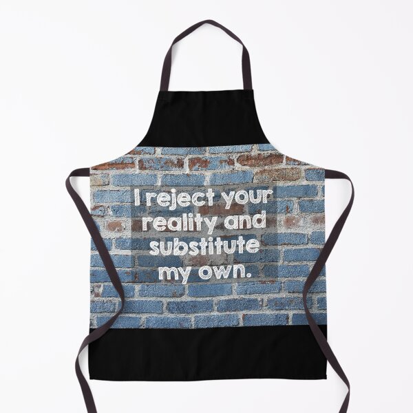 Item preview, I reject your reality and substitute my own designed and sold by Alltooclose.