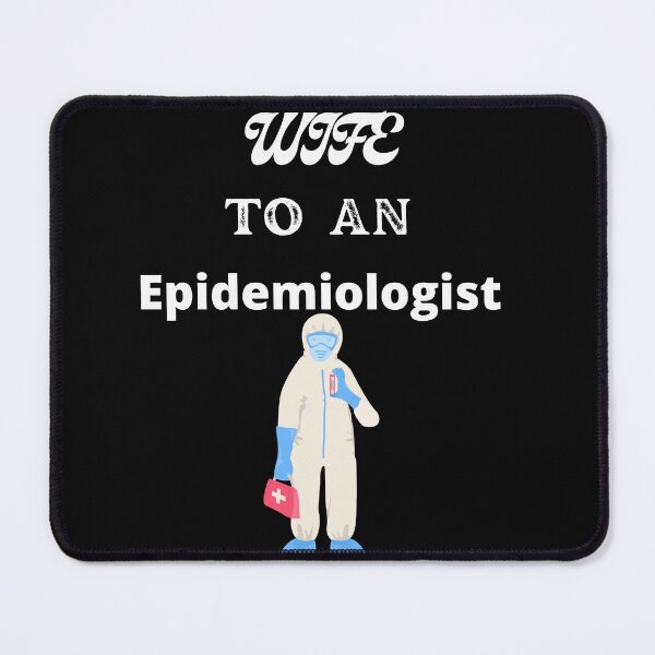Item preview, Wife To An Epidemiologist designed and sold by SolSel ⭐⭐⭐⭐⭐.