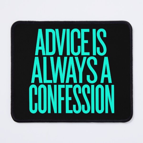 Item preview, Advice is always a confession v.5 designed and sold by x1brett.