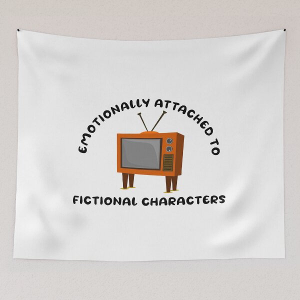 Item preview, Emotionally attached to fictional characters | Funny Reading Quote with Goofy Rounded Font and Funky TV designed and sold by SomeDesignThing.