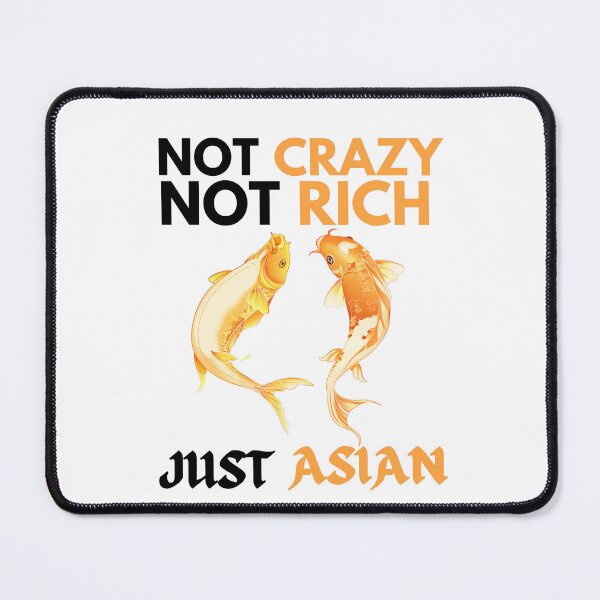 Item preview, Not Crazy Not Rich Just Asian Funny Koi Karps designed and sold by Printshac.