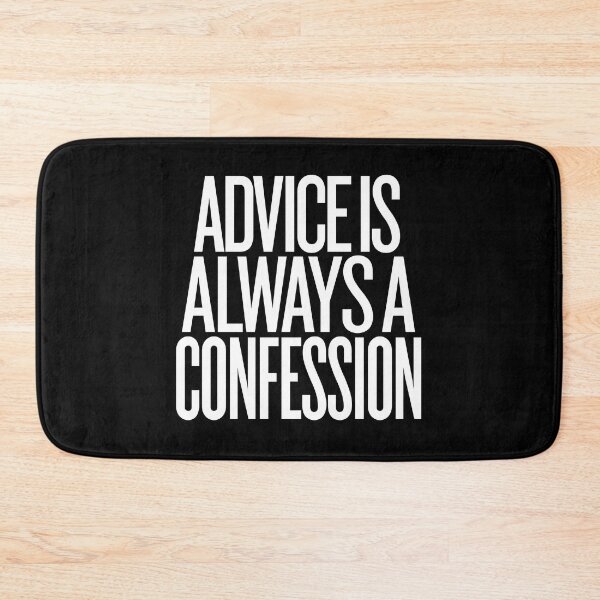Item preview, Advice is always a confession v.6 designed and sold by x1brett.