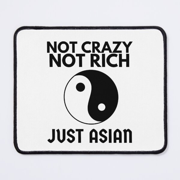 Item preview, Not Crazy Not Rich Just Asian Funny Tao (White) designed and sold by Printshac.