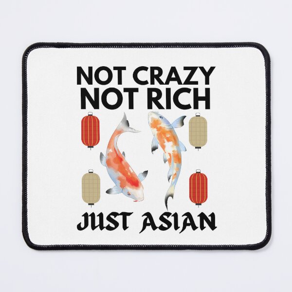 Item preview, Not Crazy Not Rich Just Asian Funny Koi Karps designed and sold by Printshac.